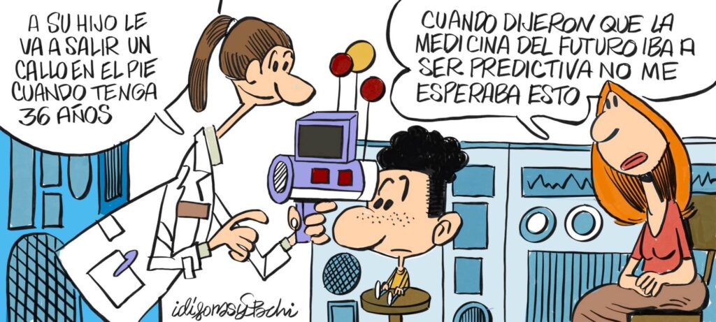 La medicina del futuro será muy predictiva.
Viñeta exclusiva de Idígoras y Pachi en conideintelligente.com.